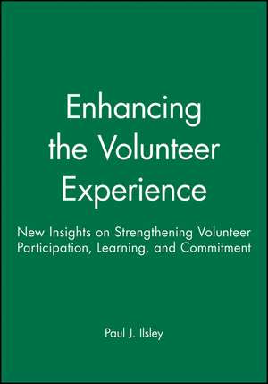 Enhancing the Volunteer Experience de PJ Ilsley