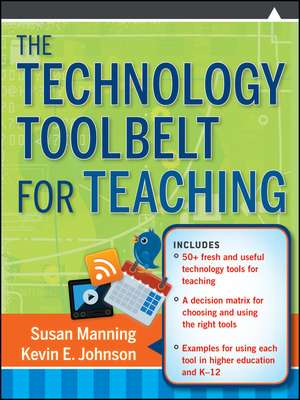 The Technology Toolbelt for Teaching de Susan Manning