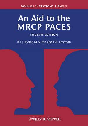 An Aid to the MRCP PACES Volume 1 – Stations 1 and 3 4e de B Ryder