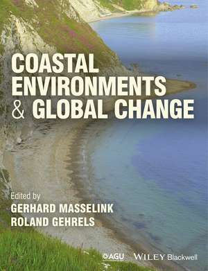 Coastal Environments and Global Change de G Masselink