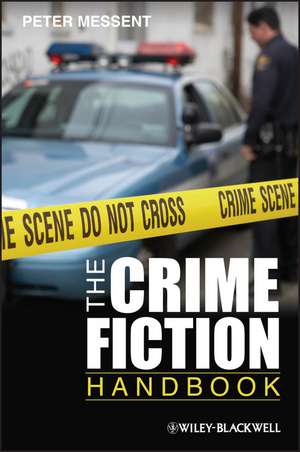 The Crime Fiction Handbook de P Messent