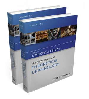 The Encyclopedia of Theoretical Criminology de JM Miller