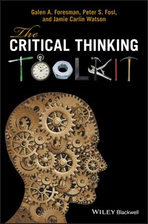 The Critical Thinking Toolkit de G Foresman