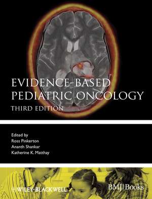 Evidence–Based Pediatric Oncology 3e de R Pinkerton