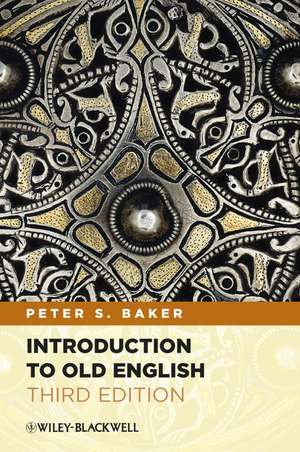 Introduction to Old English 3e de PS Baker