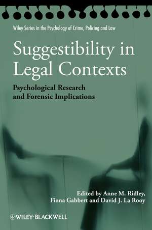 Suggestibility in Legal Contexts – Psychological Research and Forensic Implications de AM Ridley