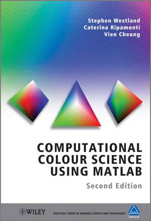 Computational Colour Science Using MATLAB de Stephen Westland