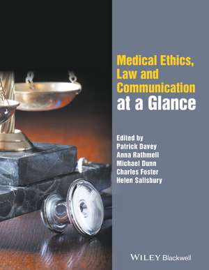 Medical Ethics, Law and Communication at a Glance de P Davey