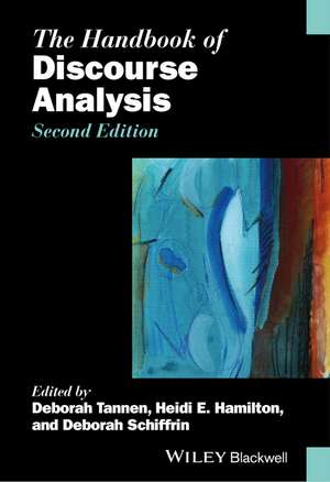 The Handbook of Discourse Analysis 2e 2 V Set de D Tannen