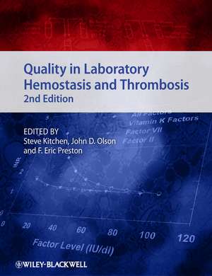 Quality in Laboratory Hemostasis and Thrombosis 2e de S Kitchen