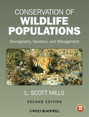 Conservation of Wildlife Populations – Demography, Genetics, and Management 2e de L Mills