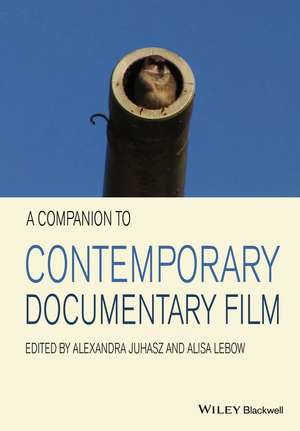 A Companion to Contemporary Documentary Film de A Juhasz