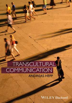 Transcultural Communication de Andreas Hepp