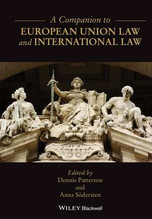 A Companion to European Union Law and International Law de D Patterson