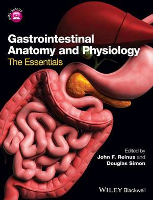 Gastrointestinal Anatomy and Physiology – The Essentials de JF Reinus