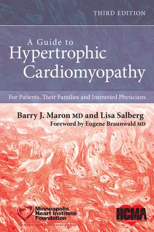 A Guide to Hypertrophic Cardiomyopathy – For Patients, Their Families and Interested Physicians 3e de B Maron