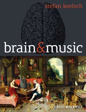 Brain and Music de SK Koelsch