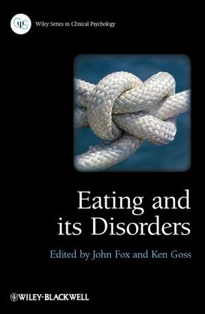 Eating and its Disorders de J. Fox