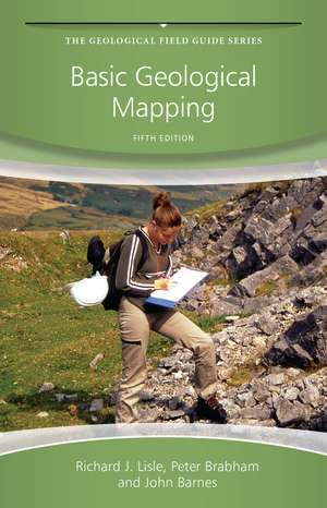 Basic Geological mapping, Fifth Edition de R Lisle