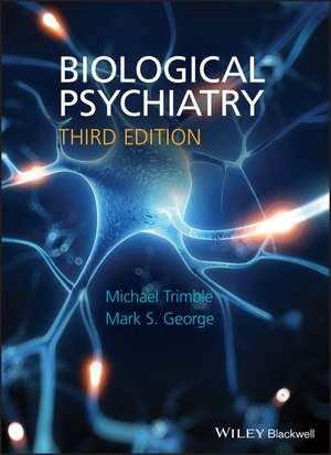 Biological Psychiatry 3e de MR Trimble