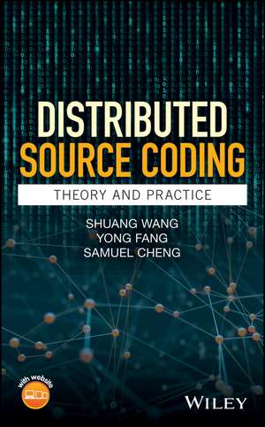 Distributed Source Coding – Theory and Practice de S Wang