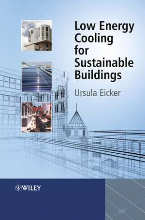 Low Energy Cooling for Sustainable Buildings de U Eicker