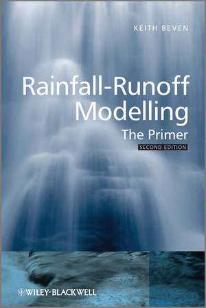 Rainfall-Runoff Modelling 2e de Keith J Beven