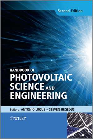 Handbook of Photovoltaic Science and Engineering 2e de A Luque