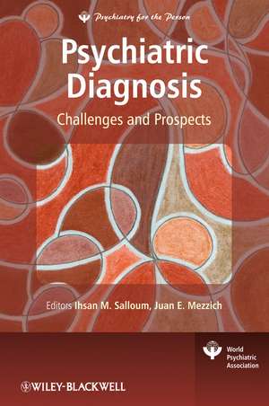 Psychiatric Diagnosis – Challenges and Prospects de IMS Salloum