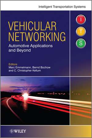 Vehicular Networking – Automotive Applications and Beyond de M Emmelmann