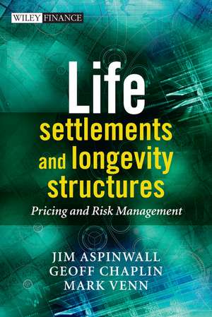 Life Settlements and Longevity de Geoff Chaplin