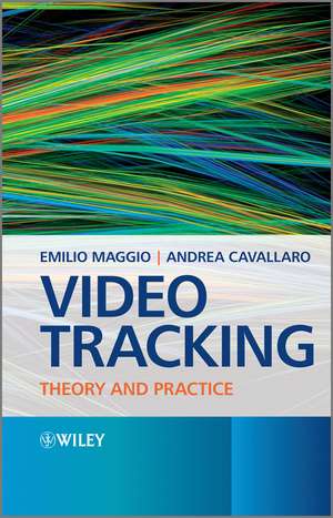 Video Tracking – Theory and Practice de A Cavallaro