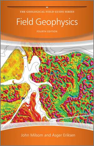 Field Geophysics 4e de J Milsom