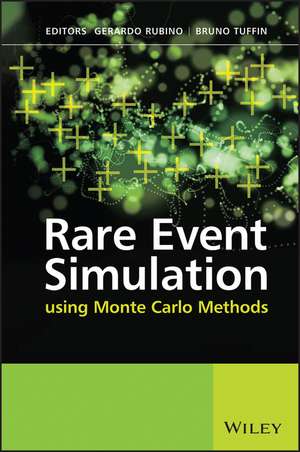 Rare Event Simulation Using Monte Carlo Methods de Gerardo Rubino