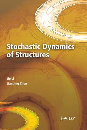 Stochastic Dynamics of Structures de CHEN