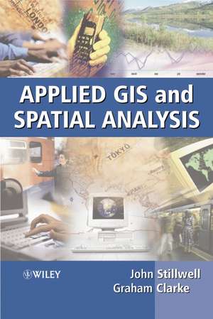 Applied GIS and Spatial Analysis de J Stilwell