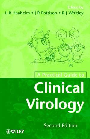 A Practical Guide to Clinical Virology 2e de LR Haaheim