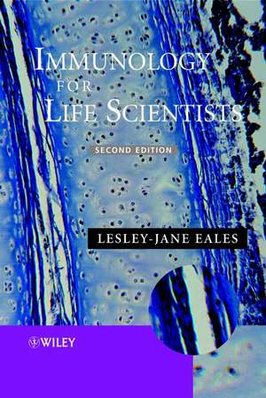 Immunology for Life Scientists 2e de L–J Eales