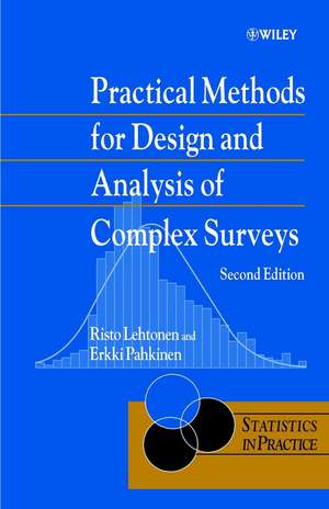 Practical Methods for Design and Analysis of Complex Surveys 2e de R Lehtonen