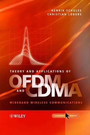 Theory and Applications of OFDM and CDMA – Wideband Wireless Communications de H Schulze