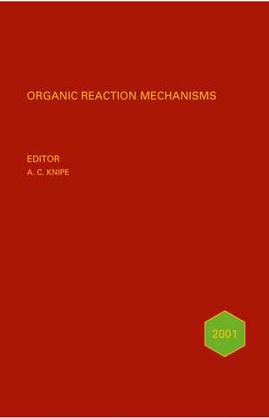 Organic Reaction Mechanisms 2000 de AC Knipe