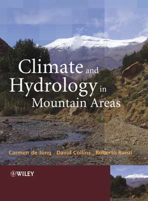 Climate and Hydrology in Mountain Areas de C De Jong