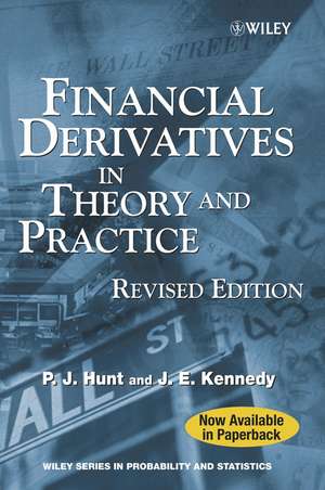 Financial Derivatives in Theory and Practice Rev de PJ Hunt