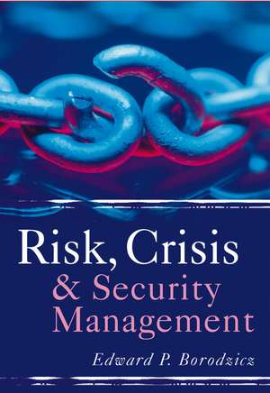 Risk, Crisis and Security Management de EP Borodzicz