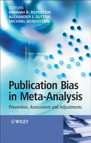 Publication Bias in Meta–Analysis – Prevention, Assessment and Adjustments de HR Rothstein