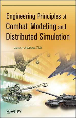 Engineering Principles of Combat Modeling and Distributed Simulation de A Tolk