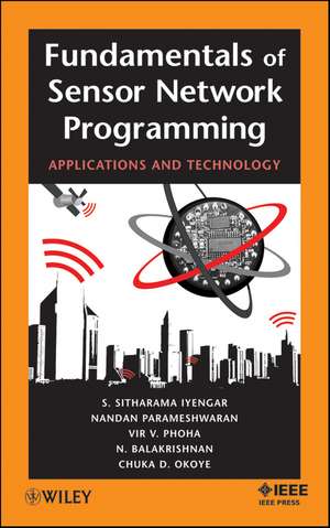 Fundamentals of Sensor Network Programming – Applications and Technology de SS Iyengar