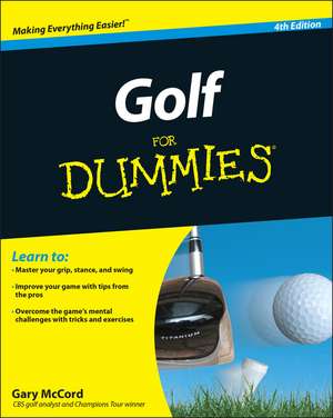 Golf For Dummies 4e de G McCord