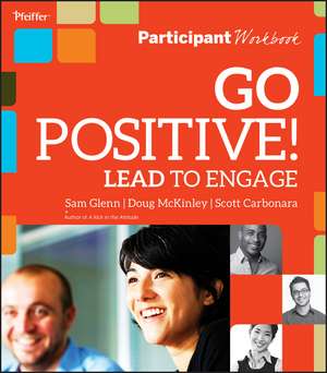 Go Positive! Lead to Engage PW de S Glenn