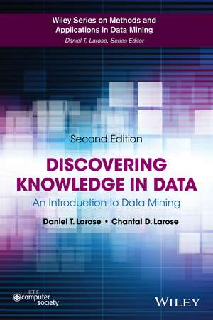 Discovering Knowledge in Data – An Introduction to Data Mining 2e de DT Larose